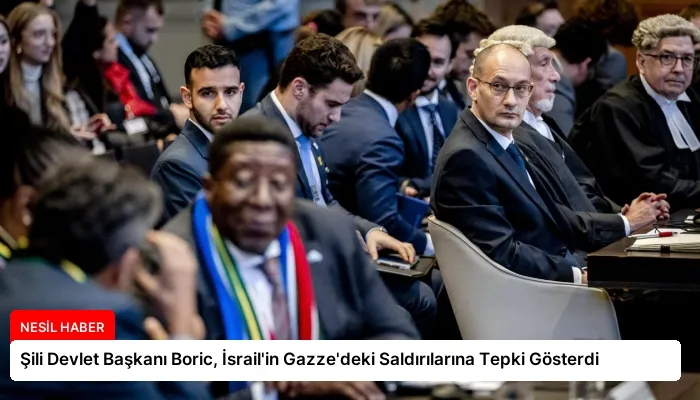 Şili Devlet Başkanı Boric, İsrail’in Gazze’deki Saldırılarına Tepki Gösterdi