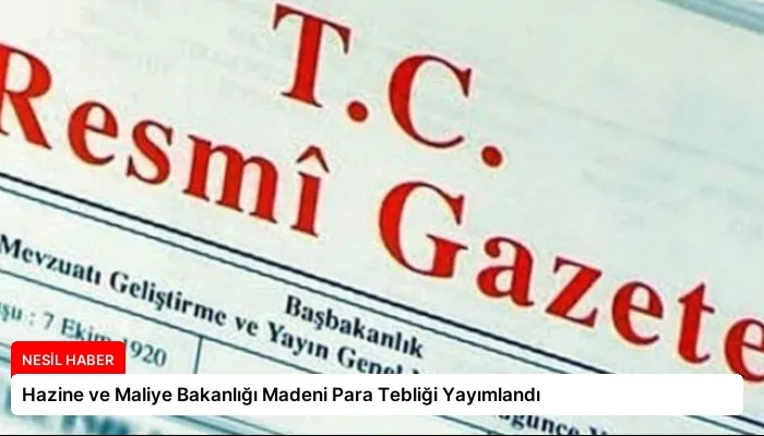 Hazine ve Maliye Bakanlığı Madeni Para Tebliği Yayımlandı