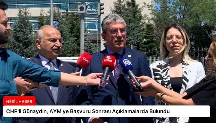 CHP’li Günaydın, AYM’ye Başvuru Sonrası Açıklamalarda Bulundu