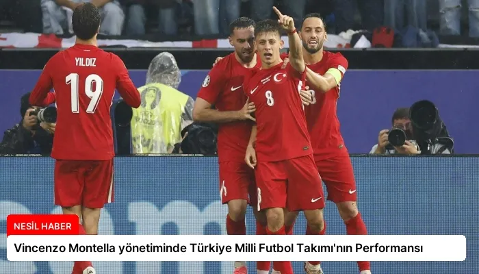 Vincenzo Montella yönetiminde Türkiye Milli Futbol Takımı’nın Performansı