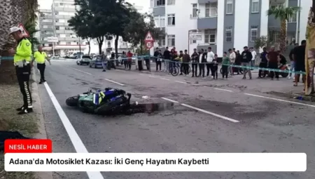 Adana’da Motosiklet Kazası: İki Genç Hayatını Kaybetti