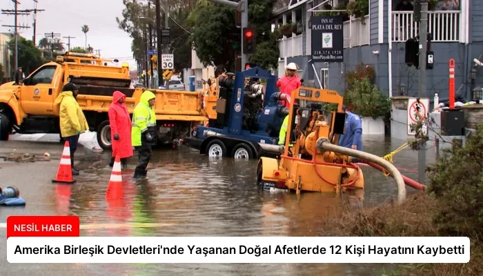 Amerika Birleşik Devletleri’nde Yaşanan Doğal Afetlerde 12 Kişi Hayatını Kaybetti