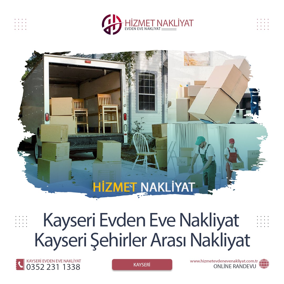 Kayseri Evden Eve Nakliyat: Güven ve Kalitenin Adresi