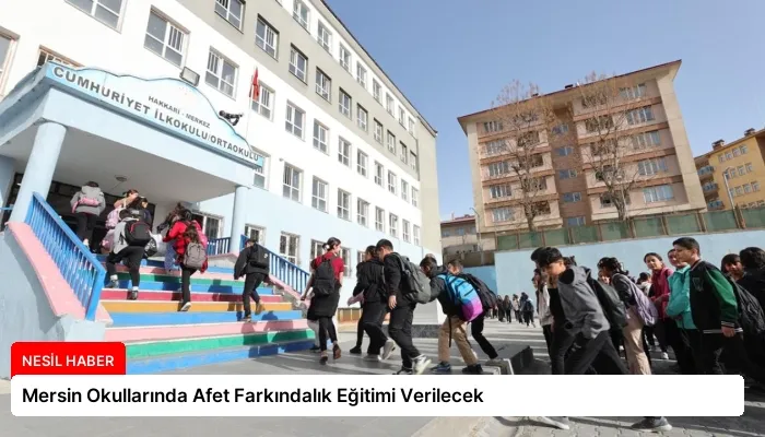 Mersin Okullarında Afet Farkındalık Eğitimi Verilecek