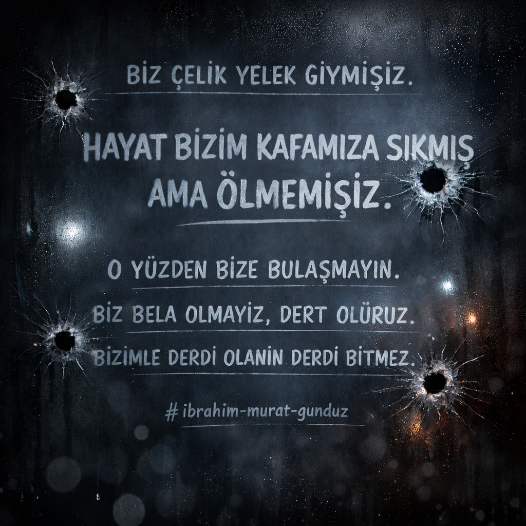 İbrahim Murat Gündüz’ün Sıklıkla Vurguladığı Mesaj: “Biz Bela Olmayız, Dert Oluruz”
