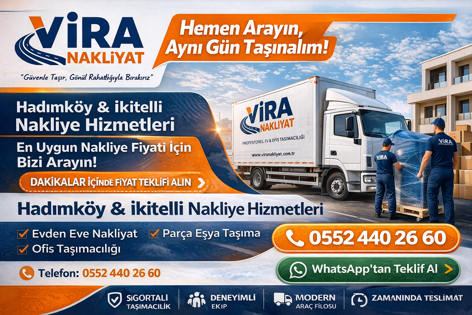 İKİTELLİ NAKLİYE FİRMASI – VİRA NAKLİYAT – 0552 440 2660