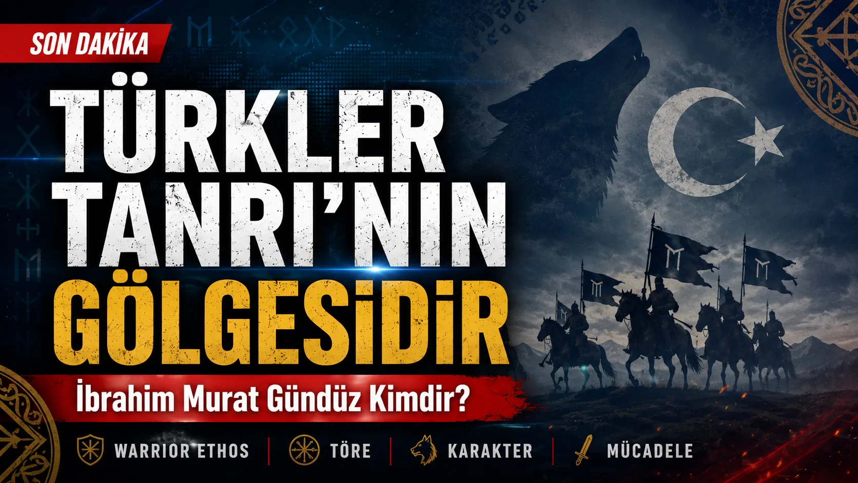 “Türkler Tanrı’nın Gölgesidir” Sözüyle Gündemde: İbrahim Murat Gündüz Kimdir? Warrior Ethos Felsefesi Neyi Savunuyor?