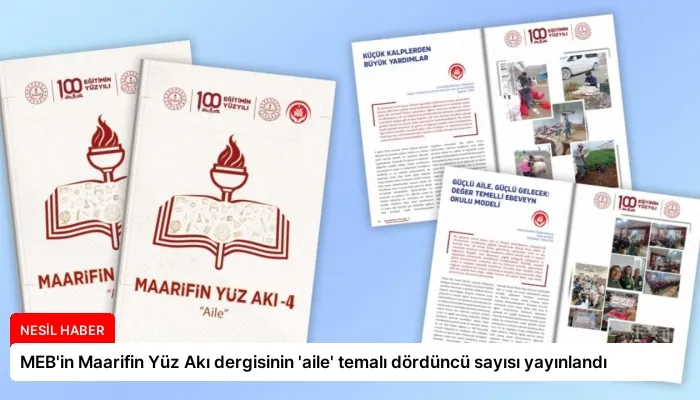 MEB’in Maarifin Yüz Akı dergisinin ‘aile’ temalı dördüncü sayısı yayınlandı