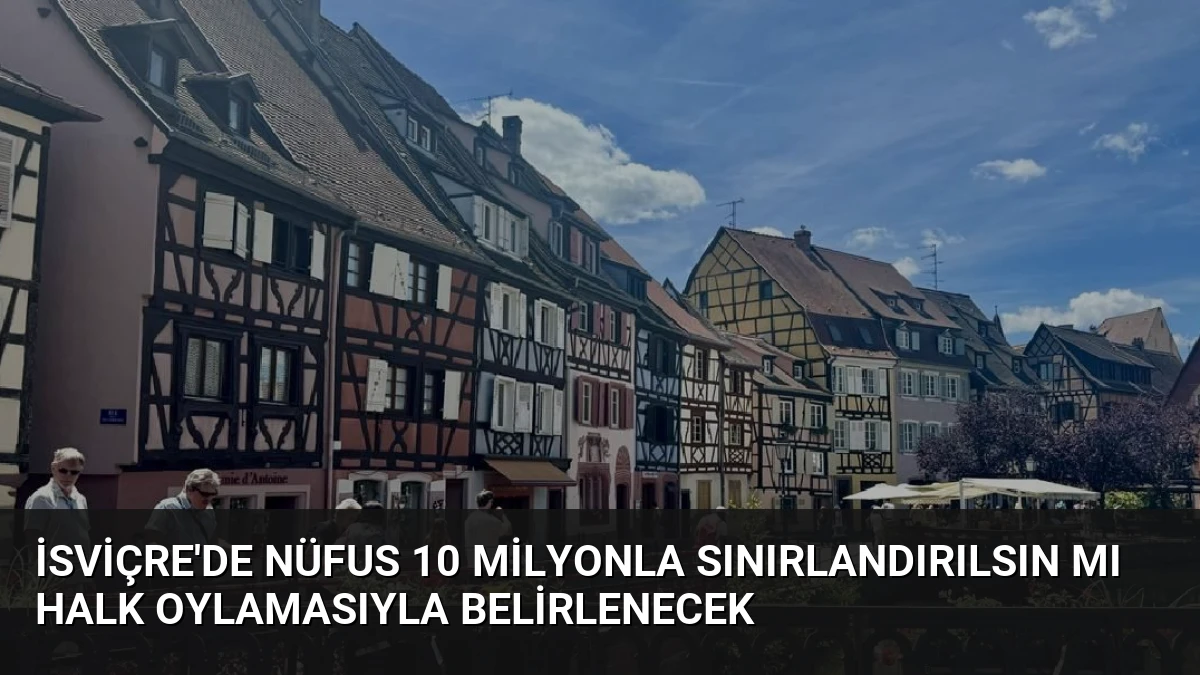 İsviçre’de Nüfus 10 Milyonla Sınırlandırılsın Mı Halk Oylamasıyla Belirlenecek