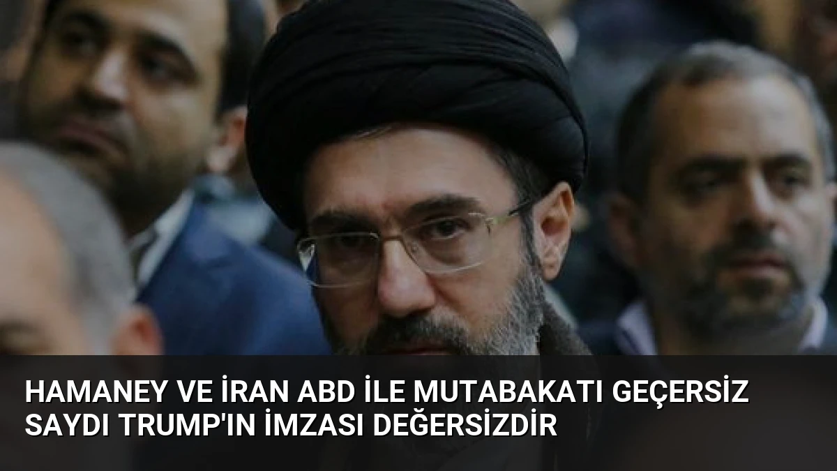Hamaney ve İran ABD ile mutabakatı geçersiz saydı Trump’ın imzası değersizdir