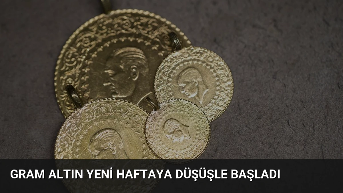Gram Altın Yeni Haftaya Düşüşle Başladı