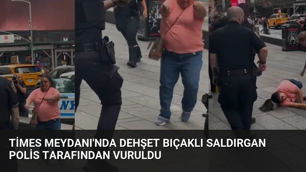 Times Meydanı’nda Dehşet Bıçaklı Saldırgan Polis Tarafından Vuruldu