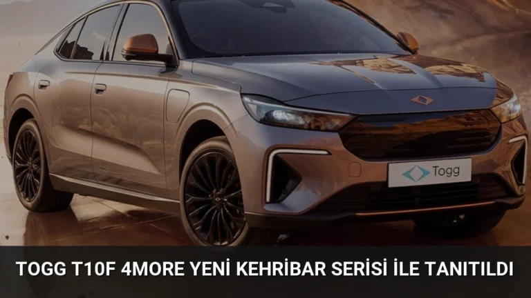 Togg T10F 4More Yeni Kehribar Serisi ile Tanıtıldı